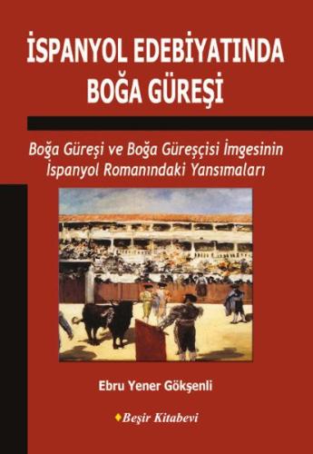 İspanyol Edebiyatında Boğa Güreşi | Kitap Ambarı