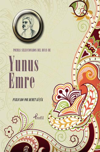 Poemas Seleccionadas Del Divan De Yunus Emre | Kitap Ambarı