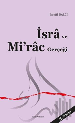 İsra ve Mi’rac Gerçeği | Kitap Ambarı