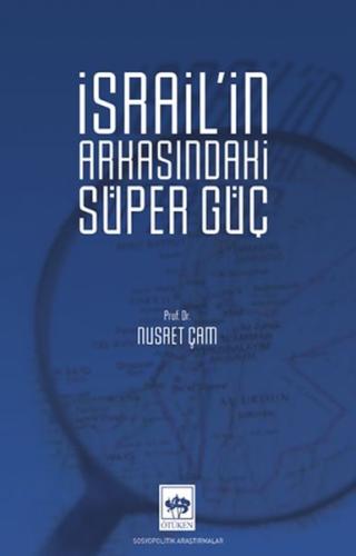 İsrail'in Arkasındaki Süper Güç | Kitap Ambarı