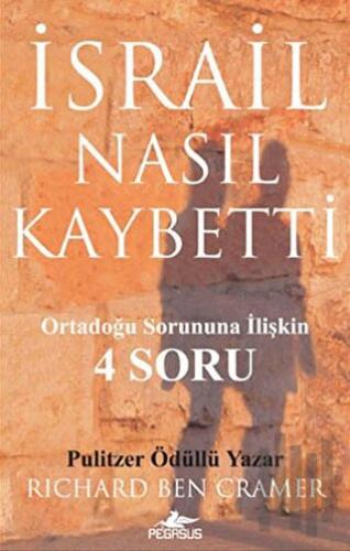 İsrail Nasıl Kaybetti? | Kitap Ambarı