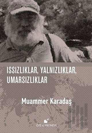 Issızlıklar, Yalnızlıklar, Umarsızlıklar (Ciltli) | Kitap Ambarı