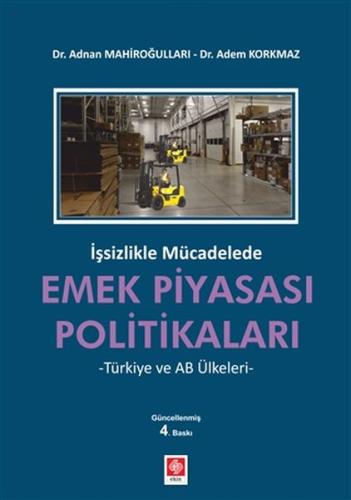 İşsizlikle Mücadelede Emek Piyasası Politikaları | Kitap Ambarı