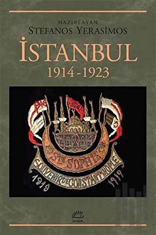 İstanbul 1914-1923 | Kitap Ambarı