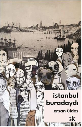 İstanbul Buradaydı | Kitap Ambarı