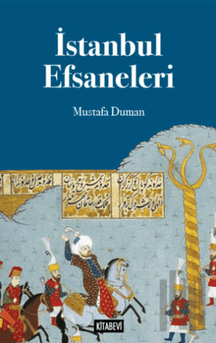 İstanbul Efsaneleri | Kitap Ambarı