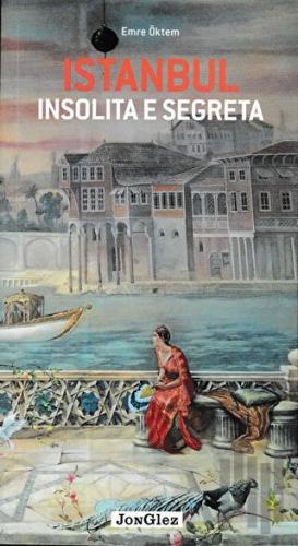 İstanbul İnsolita E Segreta | Kitap Ambarı