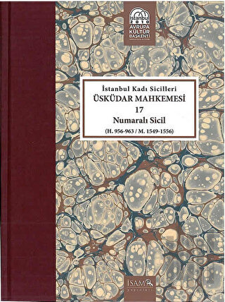 İstanbul Kadı Sicilleri - Üsküdar Mahkemesi 17 Numaralı Sicil (H. 956-