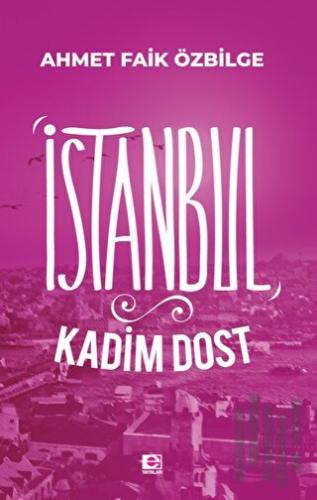 İstanbul Kadim Dost | Kitap Ambarı