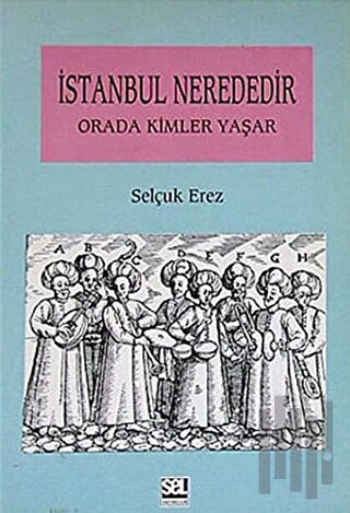 İstanbul Nerededir Orada Kimler Yaşar | Kitap Ambarı