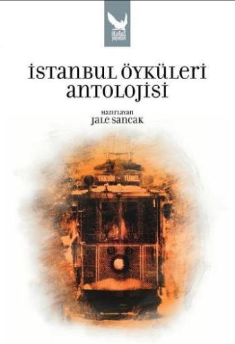 İstanbul Öyküleri Antolojisi | Kitap Ambarı