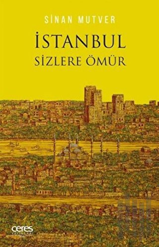 İstanbul Sizlere Ömür | Kitap Ambarı