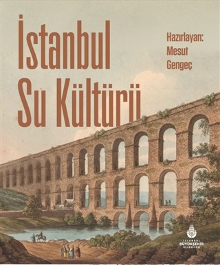 İstanbul Su Kültürü (Ciltli) | Kitap Ambarı