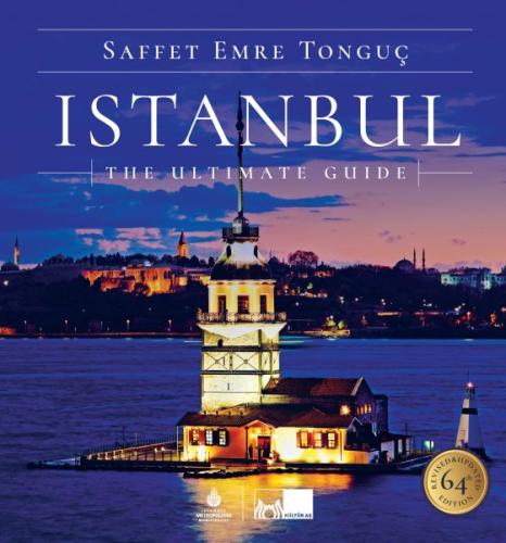 Istanbul The Ultimate Guide (Ciltli) | Kitap Ambarı