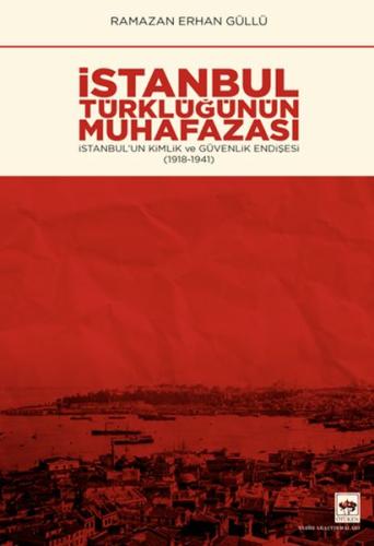 İstanbul Türklüğünün Muhafazası | Kitap Ambarı