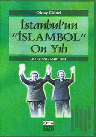 İstanbul’un "İslambol" On Yılı | Kitap Ambarı