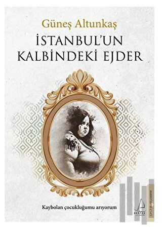 İstanbul’un Kalbindeki Ejder | Kitap Ambarı