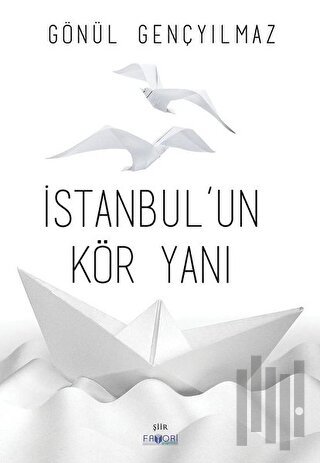 İstanbul’un Kör Yanı | Kitap Ambarı