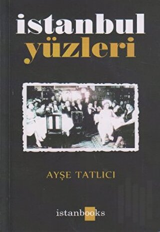 İstanbul Yüzleri | Kitap Ambarı