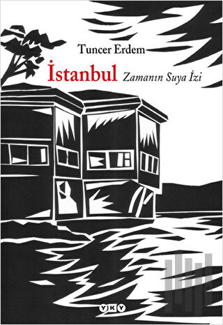 İstanbul Zamanın Suya İzi | Kitap Ambarı