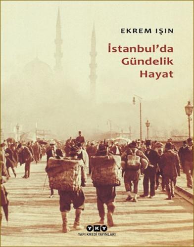 İstanbul'da Gündelik Hayat | Kitap Ambarı