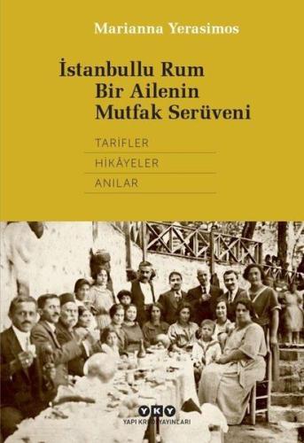 İstanbullu Rum Bir Ailenin Mutfak Serüveni | Kitap Ambarı