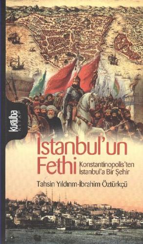 İstanbul’un Fethi | Kitap Ambarı