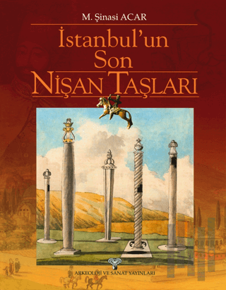 İstanbul'un Son Nişan Taşları (Ciltli) | Kitap Ambarı