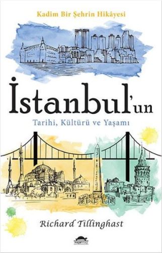 İstanbul'un Tarihi, Kültürü ve Yaşamı | Kitap Ambarı