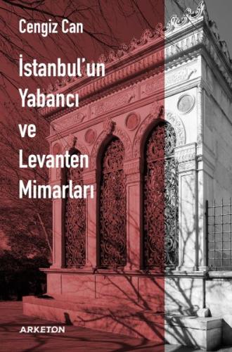 İstanbul'un Yabancı ve Levanten Mimarları | Kitap Ambarı