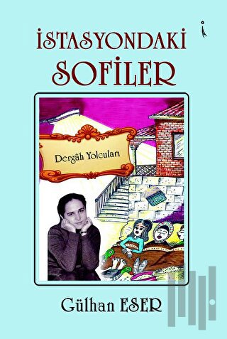 İstasyondaki Sofiler | Kitap Ambarı