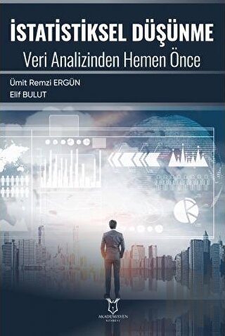 İstatistiksel Düşünme Veri Analizinden Hemen Önce | Kitap Ambarı