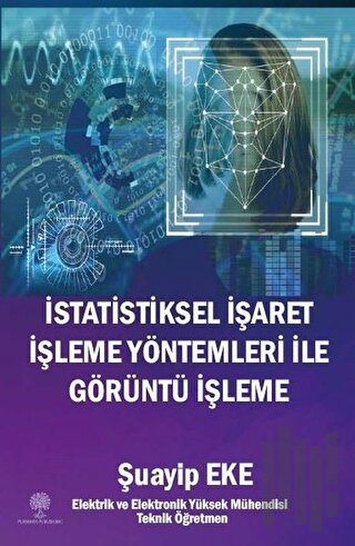 İstatistiksel İşaret İşleme Yöntemleri ile Görüntü İşleme | Kitap Amba