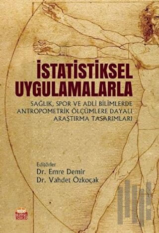 İstatistiksel Uygulamalarla Sağlık Spor ve Adli Bilimlerde Antropometr