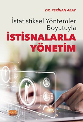 İstatistiksel Yöntemler Boyutuyla İstisnalarla Yönetim | Kitap Ambarı