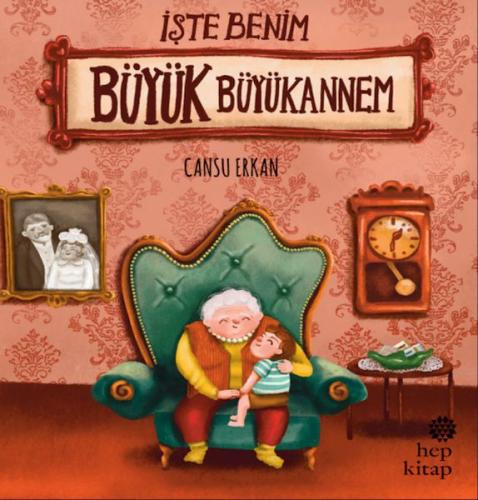 İşte Benim Büyük Büyükannem | Kitap Ambarı