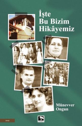 İşte Bu Bizim Hikayemiz | Kitap Ambarı