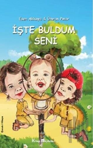 İşte Buldum Seni | Kitap Ambarı