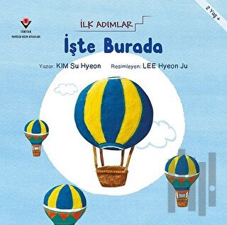 İşte Burada - İlk Adımlar | Kitap Ambarı