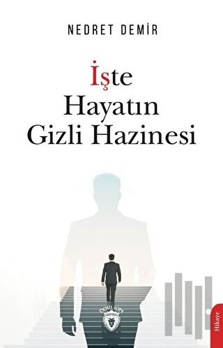 İşte Hayatın Gizli Hazinesi | Kitap Ambarı