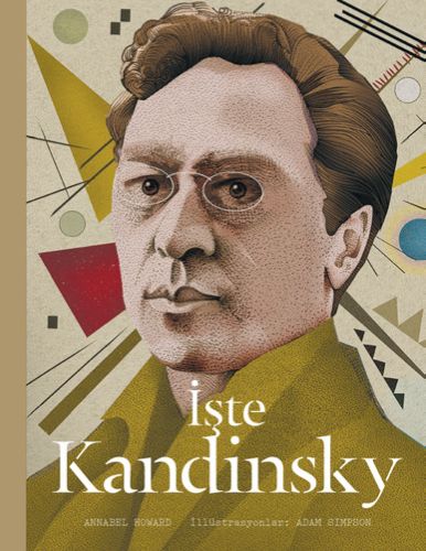 İşte Kandinsky (Ciltli) | Kitap Ambarı