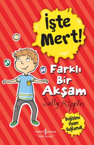 İşte Mert! - Farklı Bir Akşam - Değişime Uyum Sağlamak | Kitap Ambarı