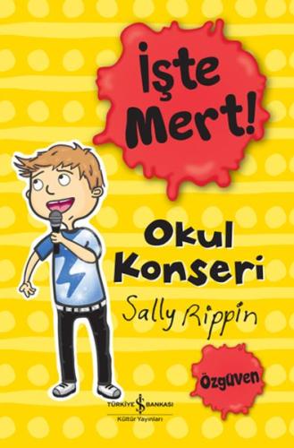 İşte Mert! - Okul Konseri | Kitap Ambarı