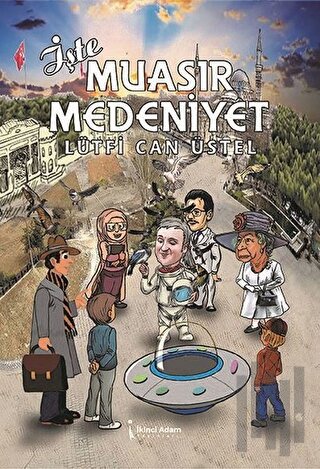 İşte Muasır Medeniyet | Kitap Ambarı