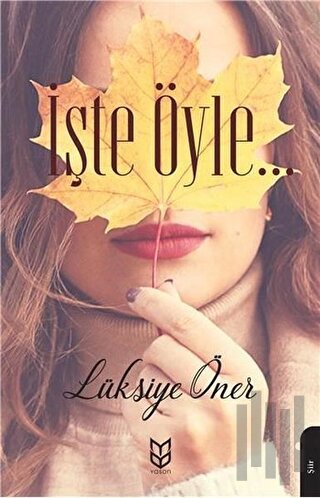 İşte Öyle… | Kitap Ambarı