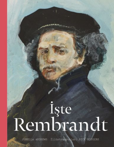 İşte Rembrandt (Ciltli) | Kitap Ambarı