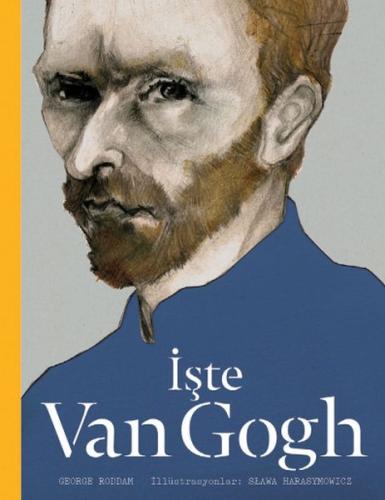 İşte Van Gogh (Ciltli) | Kitap Ambarı