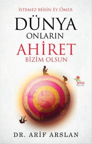 Dünya Onların Ahiret Bizim Olsun | Kitap Ambarı