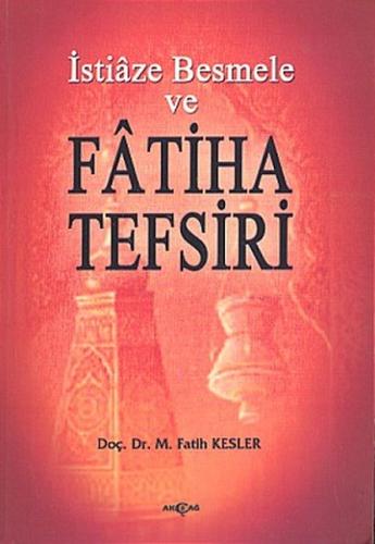 İstiaze Besmele ve Fatiha Tefsiri | Kitap Ambarı