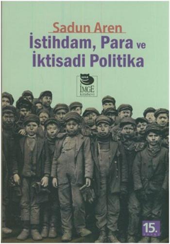 İstihdam Para Ve İktisadi Politika | Kitap Ambarı